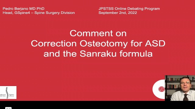 Dr Pedro Berjano's presentation in International Online Debate Program of 29th JPSTSS on 2 Sep 2022
"Comment on Correction Osteotomy for ASD and the Sanraku Formula"